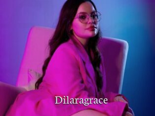 Dilaragrace