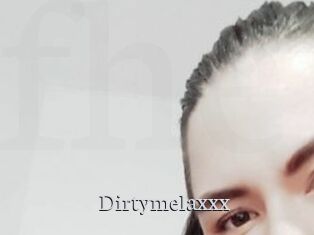 Dirtymelaxxx