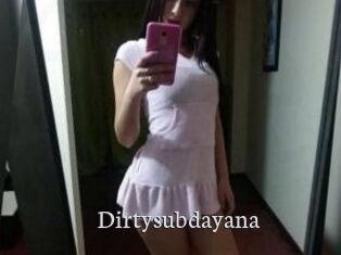 Dirtysubdayana