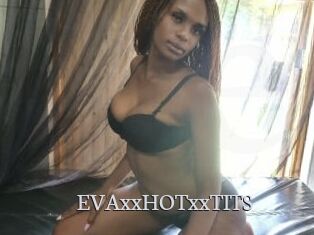 EVAxxHOTxxTITS