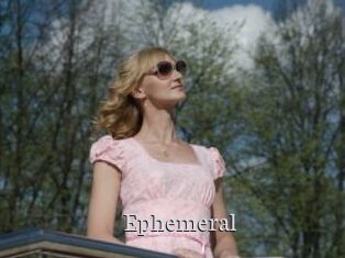 Ephemeral