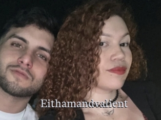 Eithamandvalient
