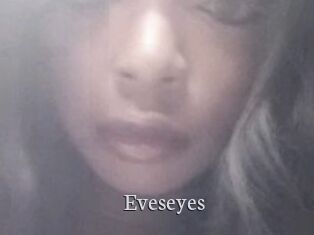 Eveseyes