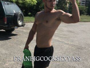 FRANBIGCOCKSEXYASS