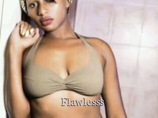 Flawlesss