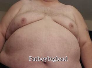 Fatboybigload