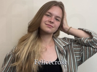 Felicecroke