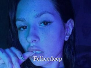 Felicedeep