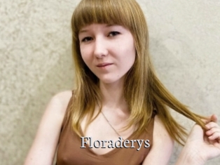 Floraderys
