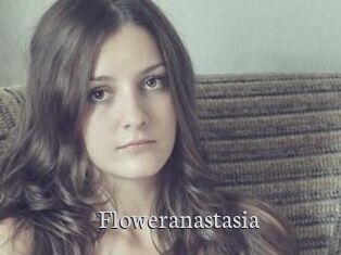 Floweranastasia