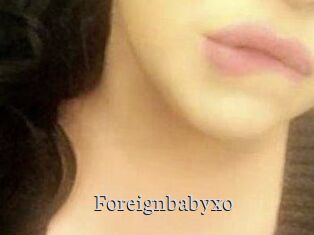 Foreignbabyxo