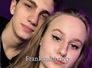 Frankandshawty