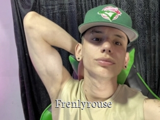 Frenlyrouse