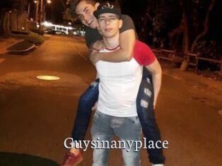 Guysinanyplace