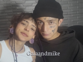 Gaiaandmike