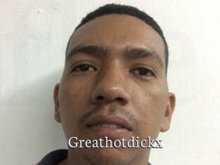 Greathotdickx