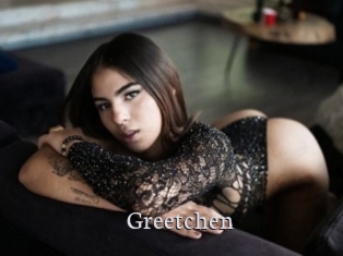 Greetchen