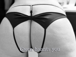 Gwen_haunts_you