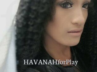 HAVANAHforPlay