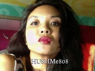 HUSHMe808