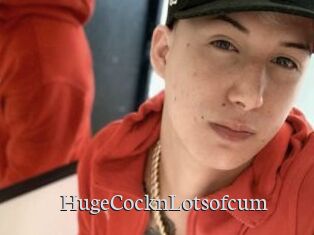 HugeCocknLotsofcum