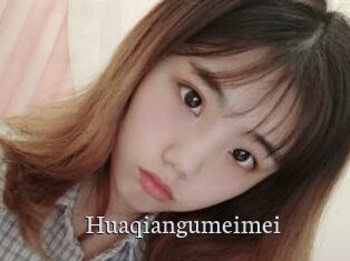 Huaqiangumeimei