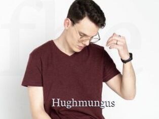 Hughmungus