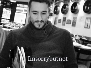 Imsorrybutnot