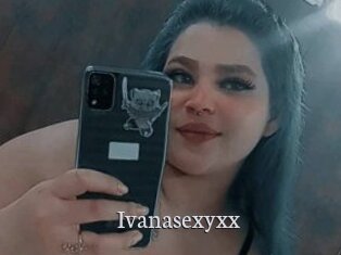 Ivanasexyxx