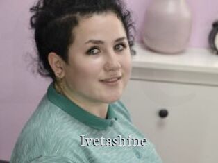 Ivetashine