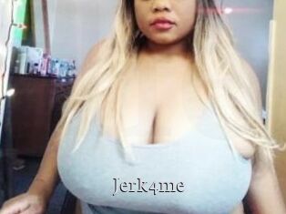 Jerk4me