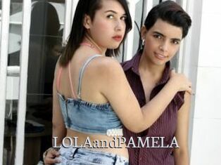 LOLAandPAMELA