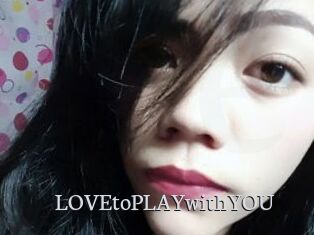 LOVEtoPLAYwithYOU