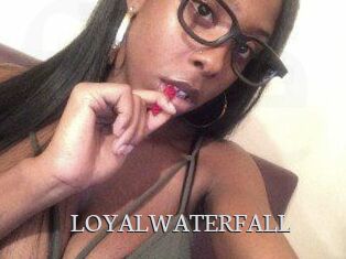 LOYALWATERFALL