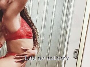 Lala_no_anthony