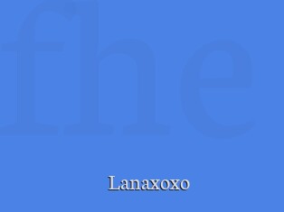 Lanaxoxo