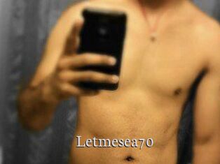 Letmesea70