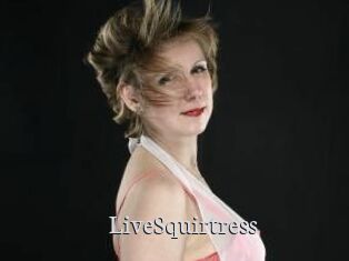 LiveSquirtress