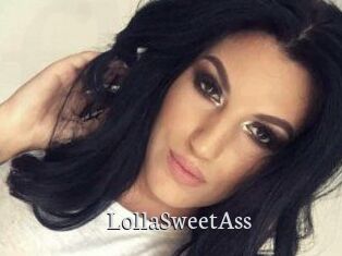LollaSweetAss