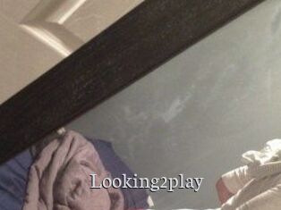 Looking2play