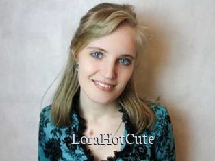 LoraHotCute