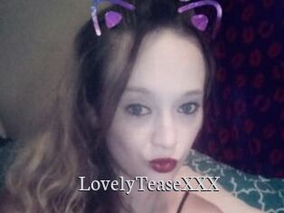 LovelyTeaseXXX