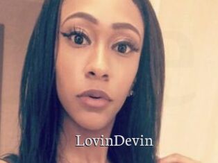 LovinDevin