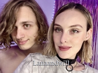 Lanaandwill