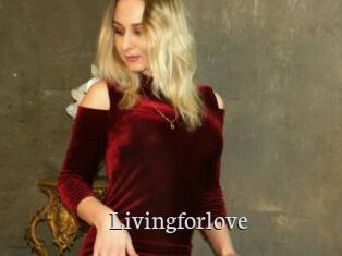 Livingforlove