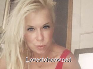 Lovestobeowned