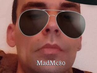MadMc80