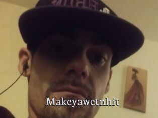 Makeyawetnhit