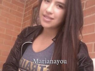 Marianayou