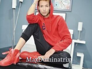 MaxDominatrix
